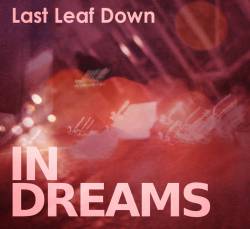 Last Leaf Down : In Dreams
